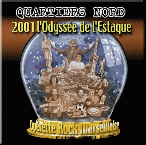 Quartiers Nord : 2001 L’Odyssée de l’Estaque